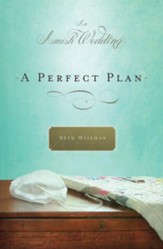 A Perfect Plan: An Amish Wedding Novella - eBook