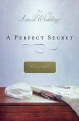 A Perfect Secret: An Amish Wedding Novella - eBook