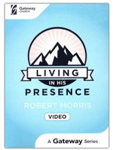 Living in His Presence DVD