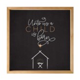 Unto Us A Child Is Born, Black with Manger, 3-D Texture Framed Wall Art