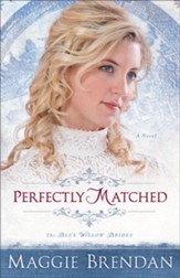 Perfectly Matched, Blue Willow Brides Series #3 -eBook