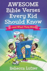 Awesome Bible Verses Every Kid Should Know: and What They Mean - eBook