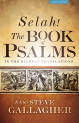 Selah! The Book of Psalms In The Richest Translations - eBook