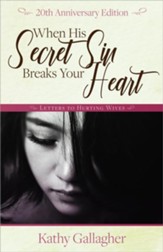 When His Secret Sin Breaks Your Heart - eBook