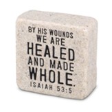 Healed And Made Whole, Scripture Stone