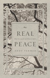 Real Peace: What We Long for and Where to Find It - eBook