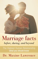 Marriage facts before, during, and beyond: The Highest Human Relationship what you should know - eBook