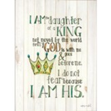 I Am a Daughter of a King Wall Plaque