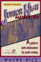 Junior High Ministry: A Guide to Early Adolescence for Youth Workers / New edition - eBook
