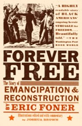Forever Free: The Story of Emancipation and Reconstruction - eBook