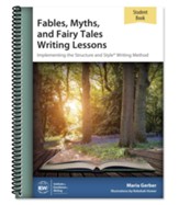 Fables, Myths, and Fairy Tales Writing Lessons (Student  Book; 3rd Edition)