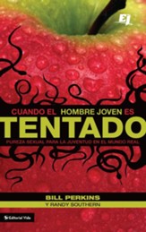 Cuando el hombre joven es tentado: Pureza sexual para la juventud en el mundo real - eBook