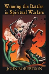 Winning the Battles in Spiritual Warfare - eBook