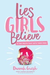 Lies Girls Believe: And the Truth That Sets Them Free  - Slightly Imperfect