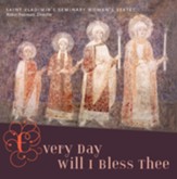 Every Day Will I Bless Thee-CD