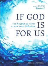 If God Is For Us: The Everlasting Truth of Our Great Salvation