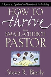 How to Thrive as a Small-Church Pastor: A Guide to Spiritual and Emotional Well-Being - eBook
