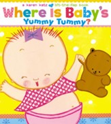Where Is Baby's Yummy Tummy?: A Lift-the-Flap Book