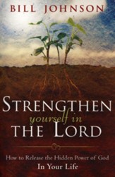 Strengthen Yourself In The Lord