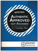 Authentic, Approved, Not Ashamed: 1 & 2 Timothy, Titus  (Explorer's Discovery)