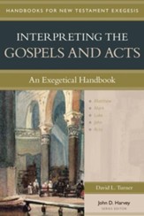 Interpreting the Gospels and Acts: An Exegetical Handbook