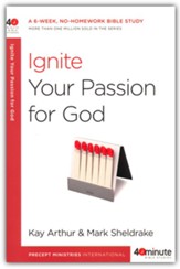 Ignite Your Passion for God