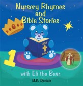 Nursery Rhymes and Bible Stories with Eli the Bear - eBook