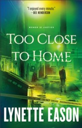 Too Close to Home: A Novel - eBook