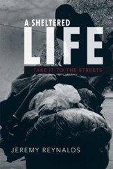 A Sheltered Life: Take It to The Streets - eBook