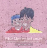 When Mommy Had Cancer - eBook
