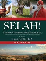 Selah! Harmony Commentary of the Four Gospels, Volume 1 - eBook