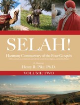 Selah! Harmony Commentary of the Four Gospels, Volume 2 - eBook