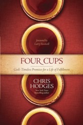 The Four Cups of Promise: The Journey to Fulfillment God Planned for You - eBook