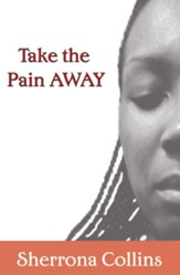 Take the Pain Away - eBook