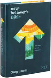 NLT New Believer's Bible: First Steps for New Christians, hardcover