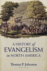 A History of Evangelism in North America