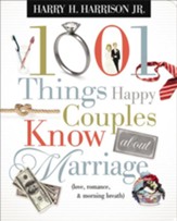 1001 Things Happy Couples Know About Marriage: Like Love, Romance & Morning Breath - eBook