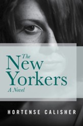 The New Yorkers: A Novel - eBook