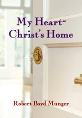My Heart-Christ's Home / Revised - eBook