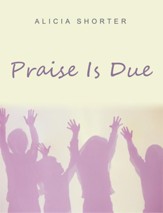 Praise Is Due - eBook