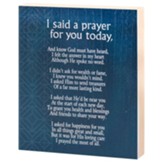 I Said a Prayer for You Today Tabletop Plaque
