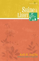 Shine Your Light: Flourishing Faith Series: devotional studies to fit your life - eBook
