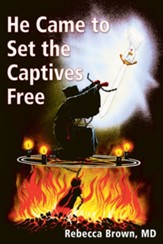 He Came To Set the Captives Free - eBook
