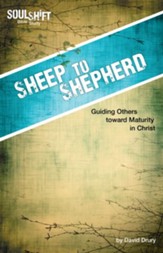 Sheep to Shepherd: SoulShift Bible Study: devotional studies to fit your life - eBook
