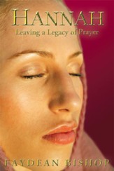 Hannah: Leaving a Legacy of Prayer - eBook