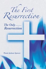 The First Resurrection: The Only Resurrection - eBook