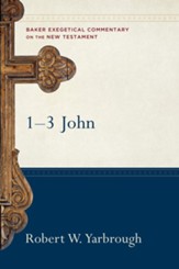 1-3 John (Baker Exegetical Commentary on the New Testament) - eBook