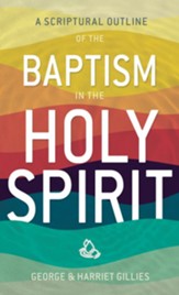 Scriptural Outline of the Baptism in the Holy Spirit, A - eBook