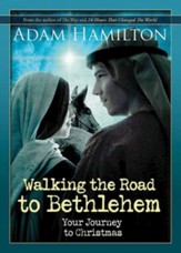 Walking the Road to Bethlehem: Your Journey to Christmas - eBook