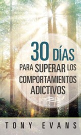 30 días para superar los comportamientos adictivos (30 Days to Overcoming Addictive Behavior)